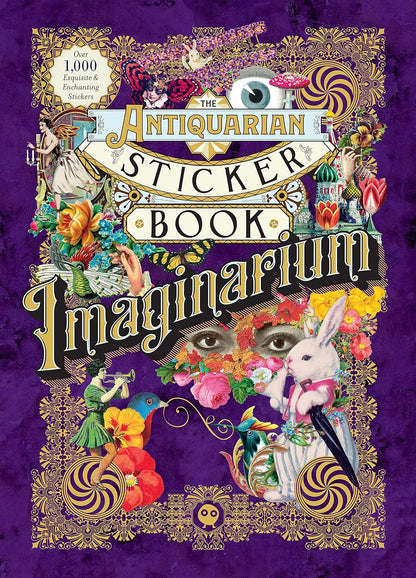The Antiquarian Sticker Book: Imaginarium: Over 1,000 Exquisite & Enchanting Stickers
