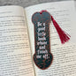 3d Printed Be a Good Little Book Whore and Finish Me Off Bookmark